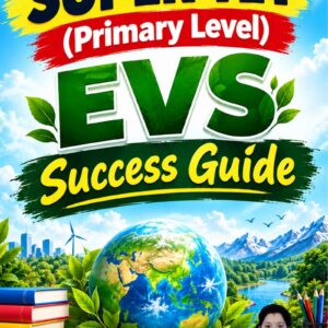 Super TET (Primary Level) EVS Success Guide By Ms. Kratika Rathore